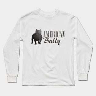 American Bully Long Sleeve T-Shirt